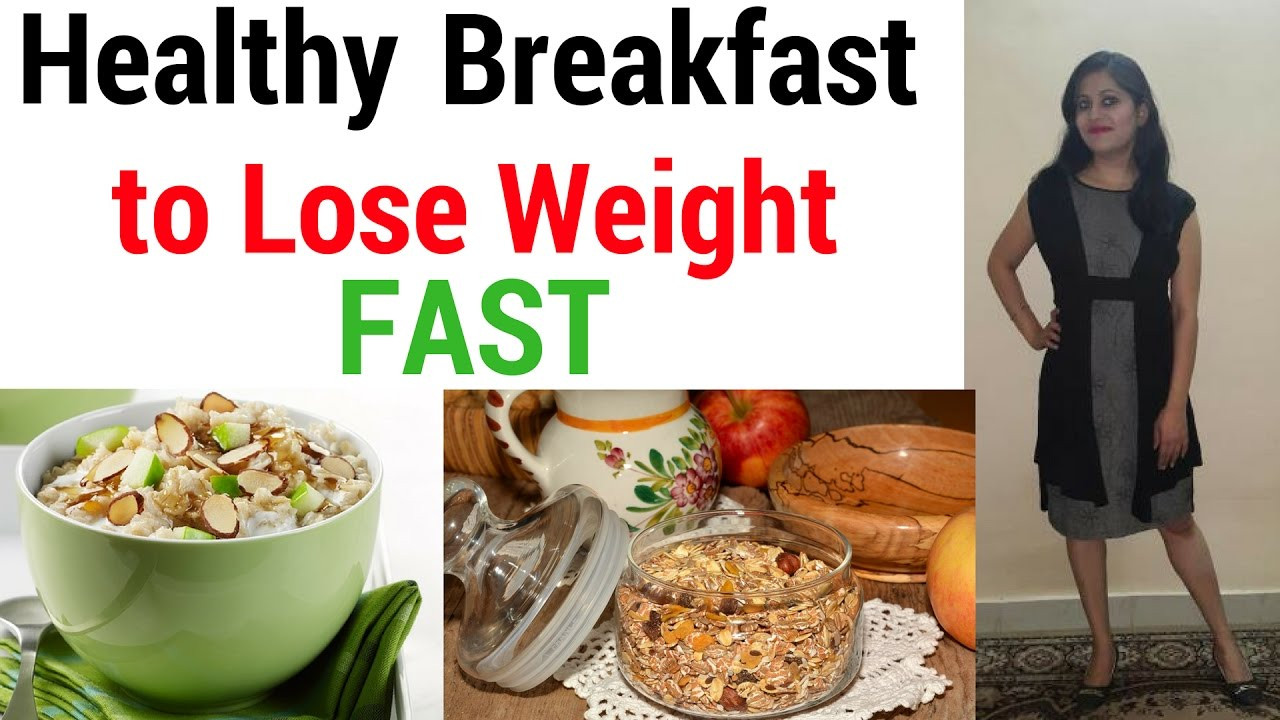 Healthy On The Go Breakfast For Weight Loss
 Healthy Breakfast for Weight Loss Indian for Weight Loss