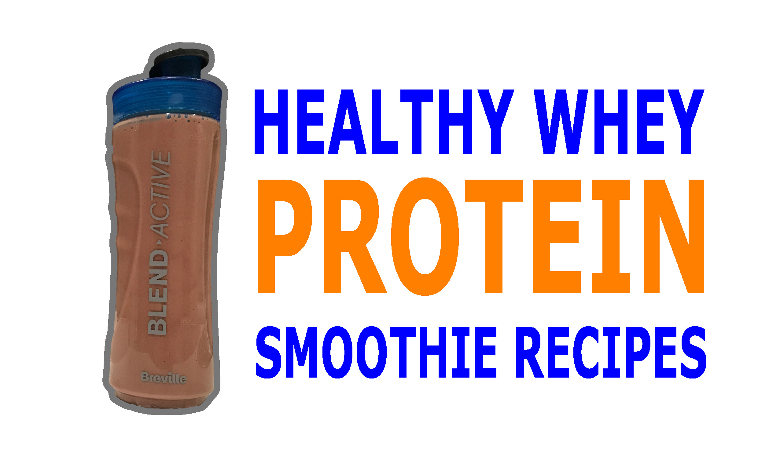 Healthy Protein Smoothie Recipes
 Healthy Whey Protein Smoothie Recipes dannywallisPT