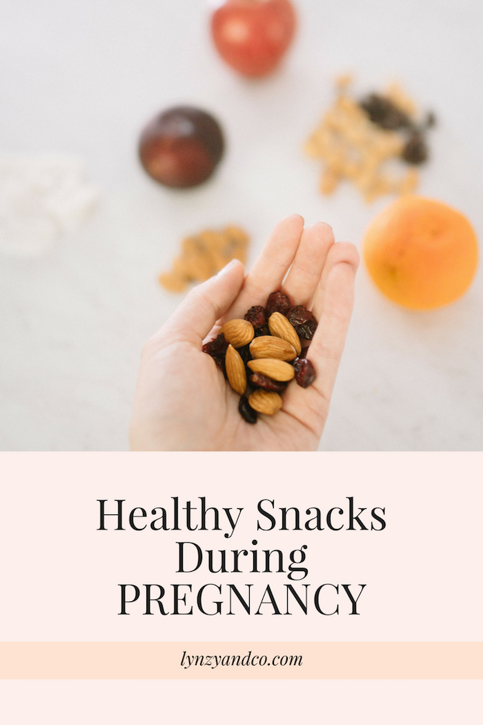 Healthy Snacks During Pregnancy Healthy Snack Ideas During Pregnancy Lynzy & Co