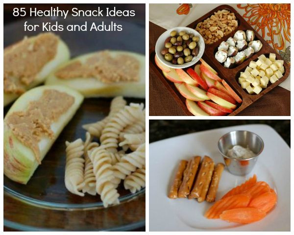 Healthy Snacks For Adults
 85 Snack Ideas for Kids and Adults