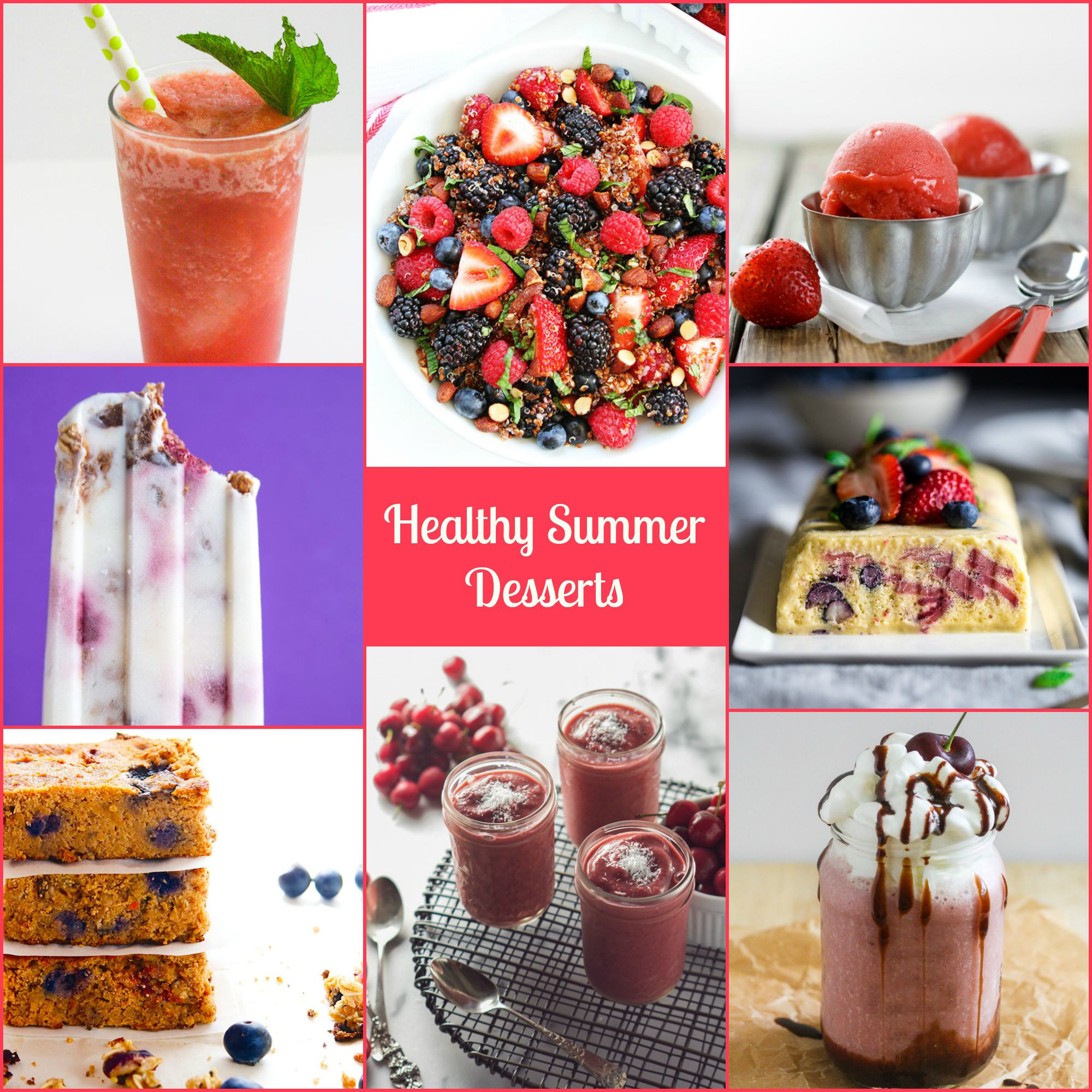 Healthy Summer Desserts
 Healthy Summer Desserts
