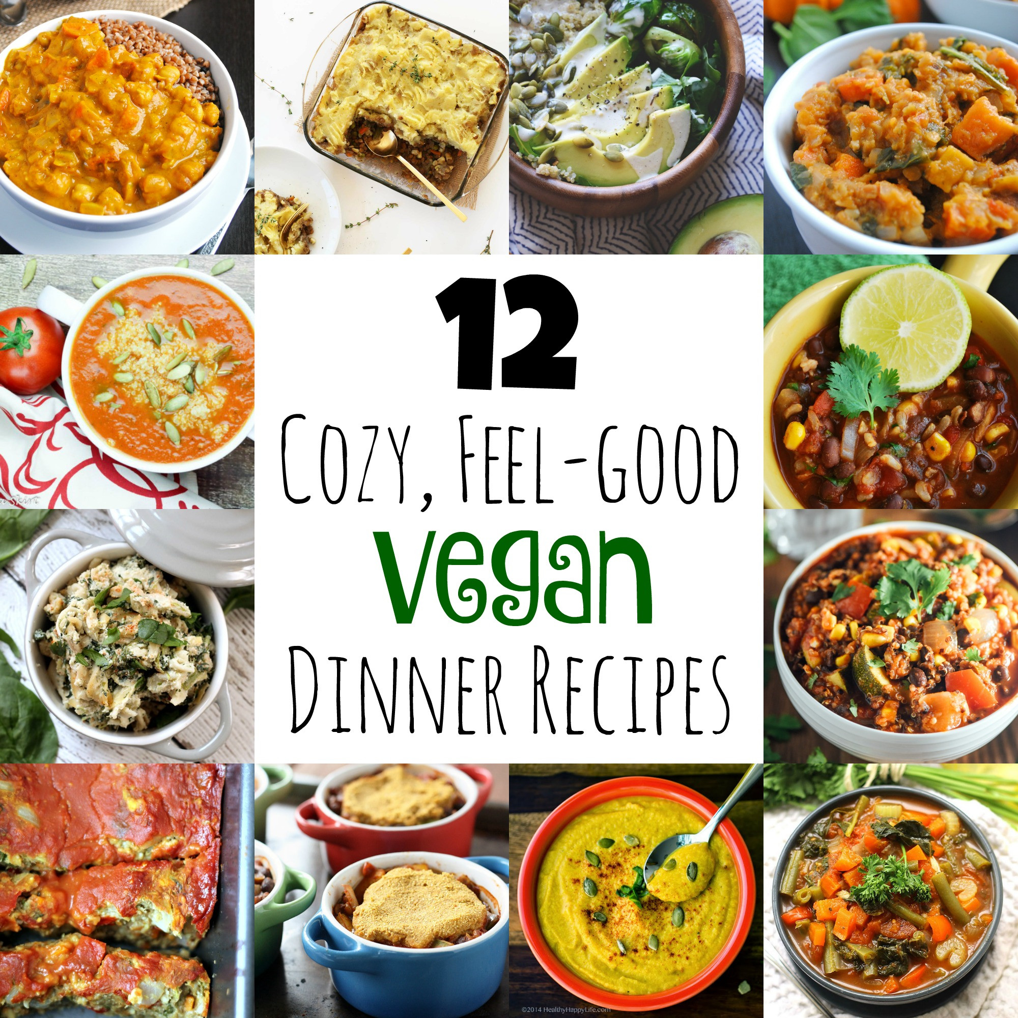 Healthy Vegan Dinners
 12 Cozy Feel Good Vegan Dinner Recipes
