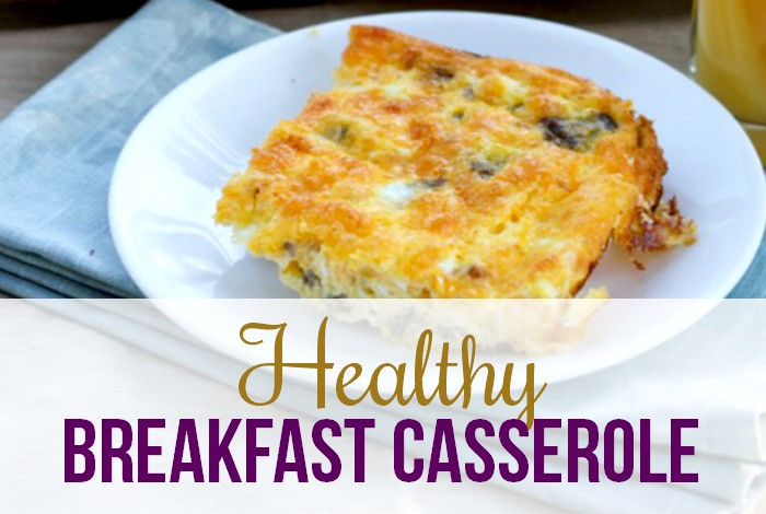 Heart Healthy Breakfast Casseroles
 Healthy Breakfast Casserole with Eggs I Heart Planners