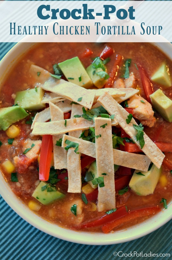 Heart Healthy Crock Pot Recipes
 Crock Pot Healthy Chicken Tortilla Soup Crock Pot La s