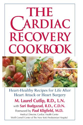 Heart Healthy Recipes For Two
 The Cardiac Recovery Cookbook Heart Healthy Recipes for
