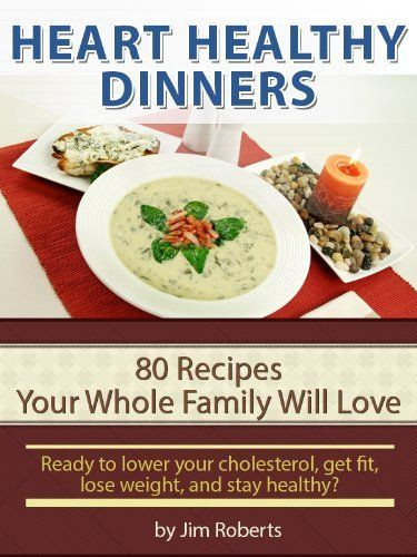 Heart Healthy Recipes To Lower Cholesterol
 17 Best images about Cardiac t on Pinterest