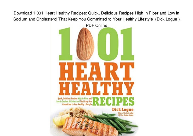 Heart Healthy Recipes To Lower Cholesterol
 Download 1 001 Heart Healthy Recipes Quick Delicious