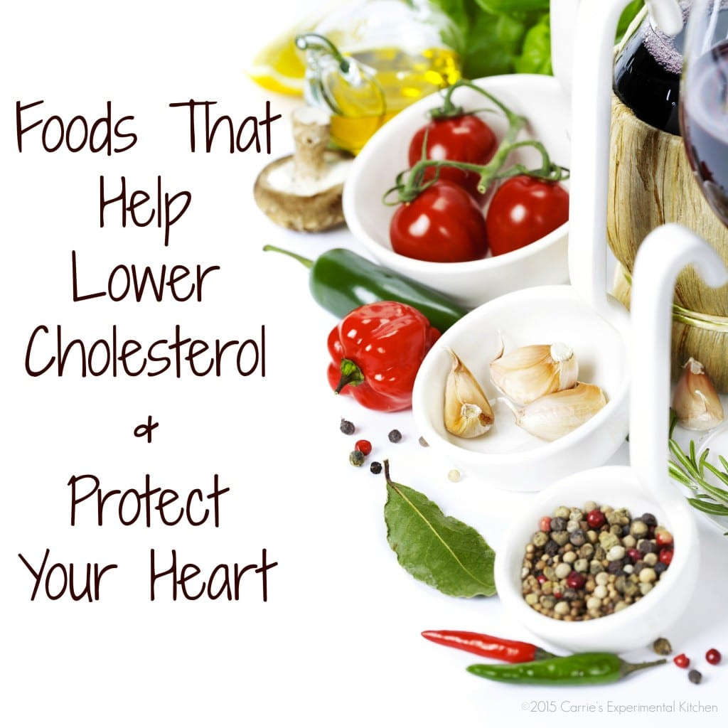 Heart Healthy Recipes To Lower Cholesterol
 Foods That Help Lower Cholesterol & Protect Your Heart