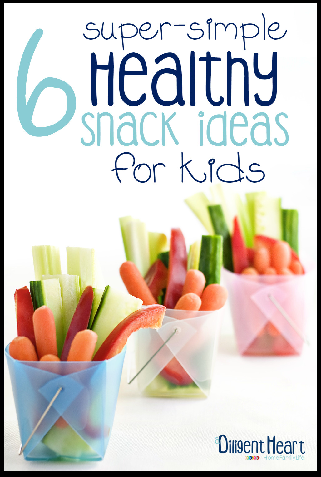 Heart Healthy Snacks On The Go
 6 Super Simple Healthy Snack Ideas For Kids