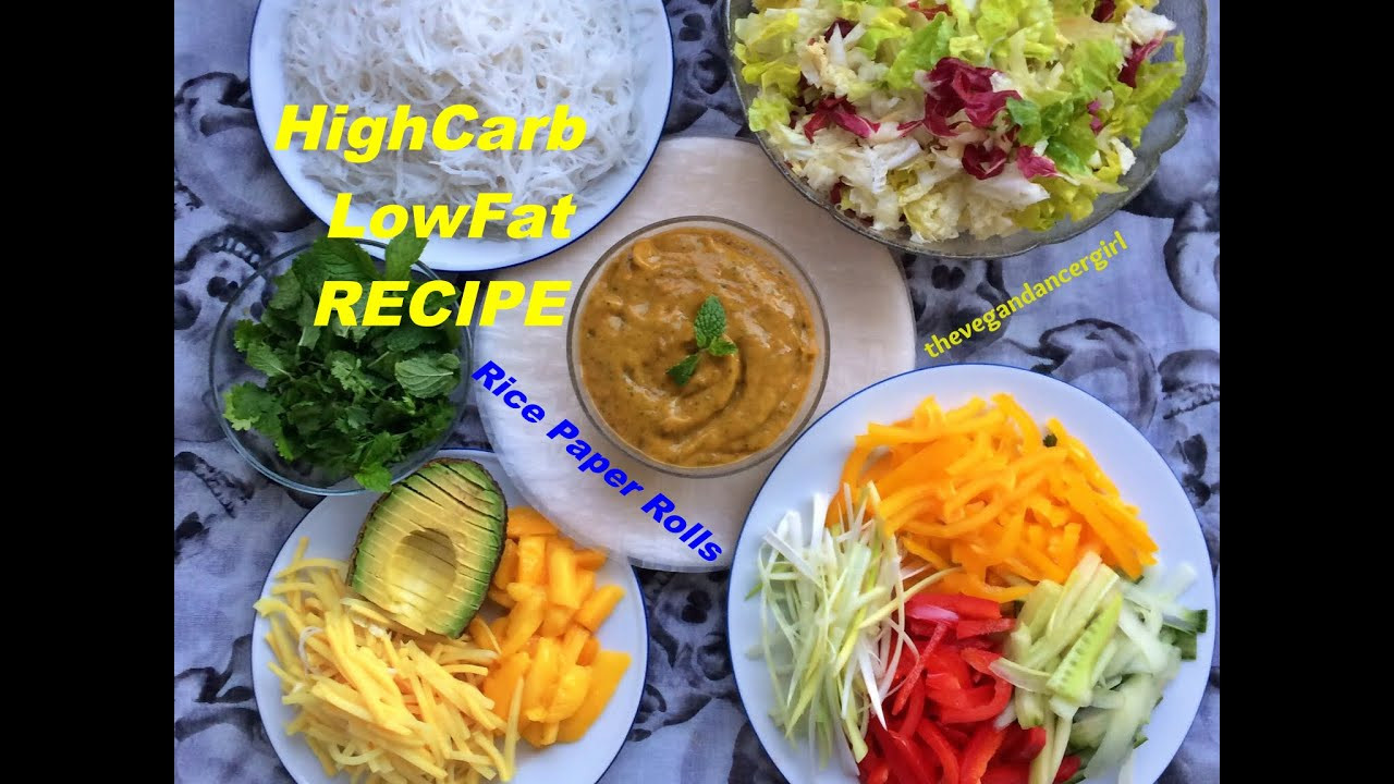 High Carb Low Fat Vegan Recipes
 How to make Vegan Rice Paper Rolls High Carb Low Fat