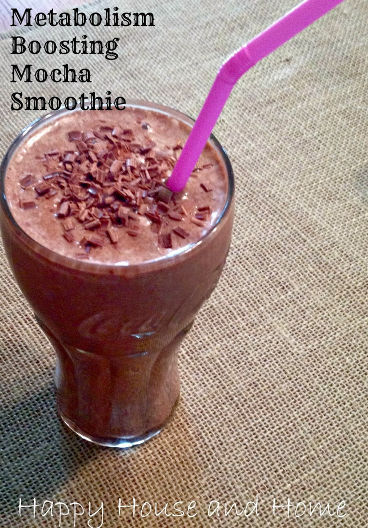 High Fiber Breakfast Smoothies
 Metabolism Boosting Mocha Smoothie Tastes like a