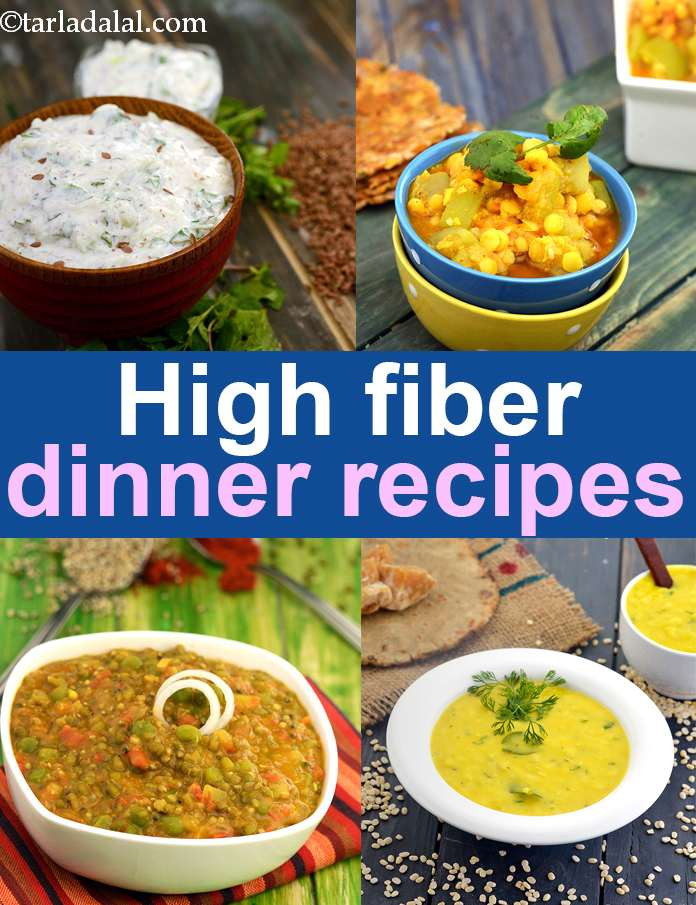 High Fiber Recipes For Dinner
 High Fiber recipes for Dinner Indian Veg