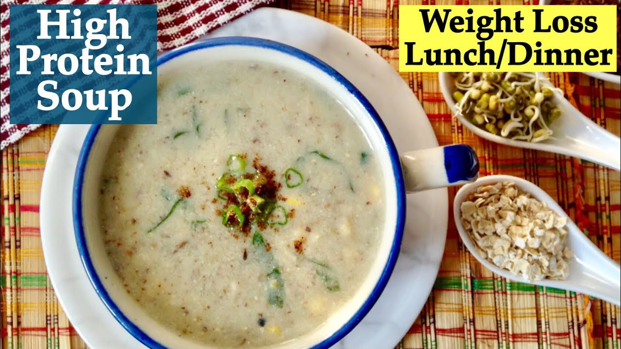 High Protein Dinner Recipes For Weight Loss
 High on Protein Soup Recipe