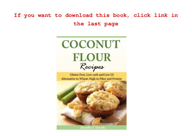 High Protein High Fiber Recipes
 Download Coconut Flour Recipes Gluten Free Low carb and