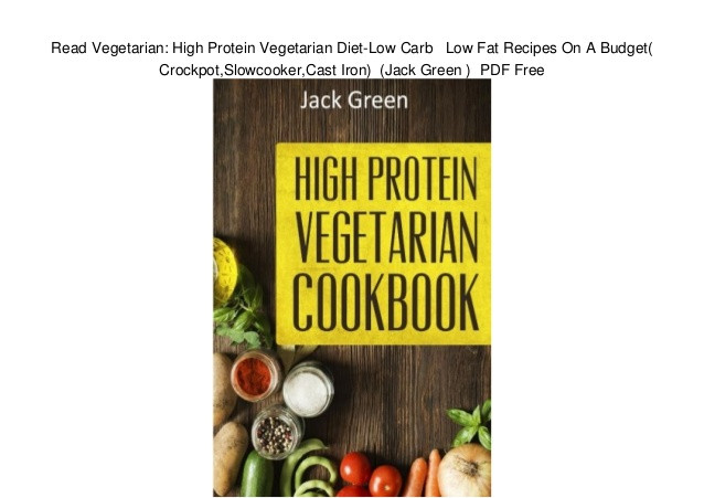 High Protein Low Calorie Vegetarian
 Read Ve arian High Protein Ve arian Diet Low Carb Low