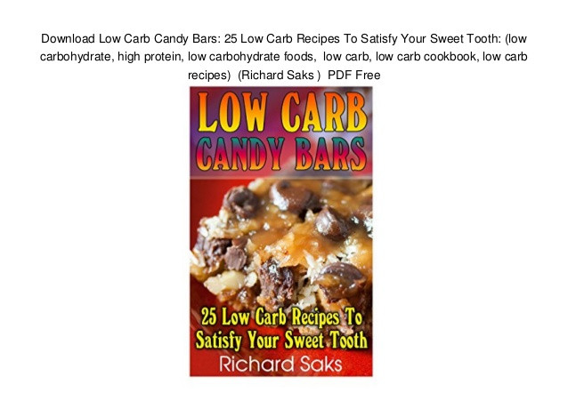 High Protein Low Carb Diet Recipes
 Download Low Carb Candy Bars 25 Low Carb Recipes To