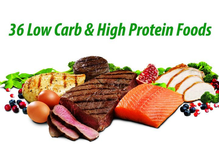 High Protein Low Carb Diet Recipes
 36 Low Carb & High Protein Foods