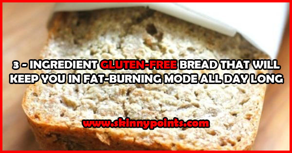 Ingredients In Gluten Free Bread
 Skinny Points Recipes 3 Ingre nt Gluten Free Bread