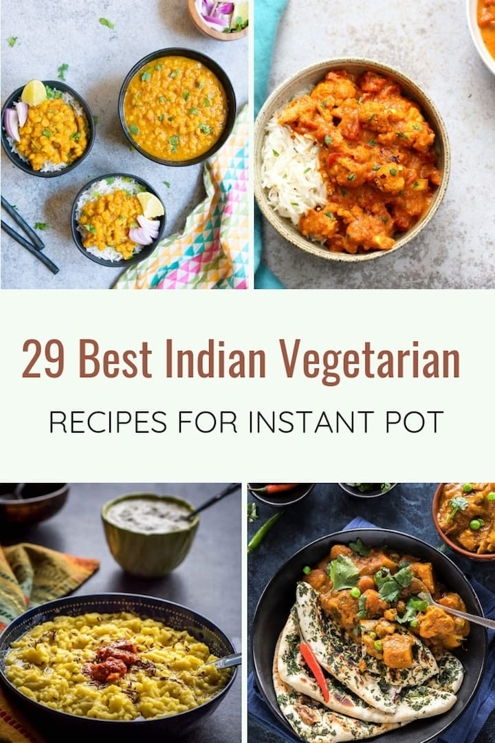 Instant Pot Vegetarian Recipes Indian
 29 Best Instant Pot Indian Ve arian Recipes Piping Pot