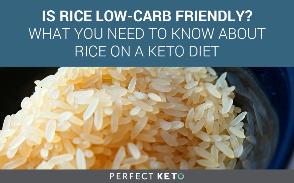 Is Brown Rice Keto
 Carbs in Rice Does Rice Have a Place in a Low Carb Diet