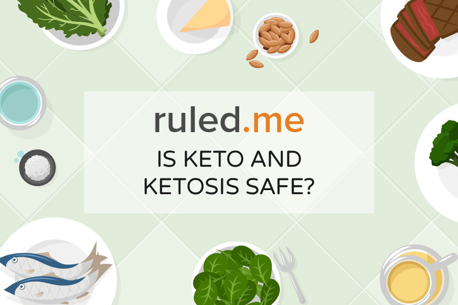 Is Keto Diet Safe
 Is Keto and Ketosis Safe