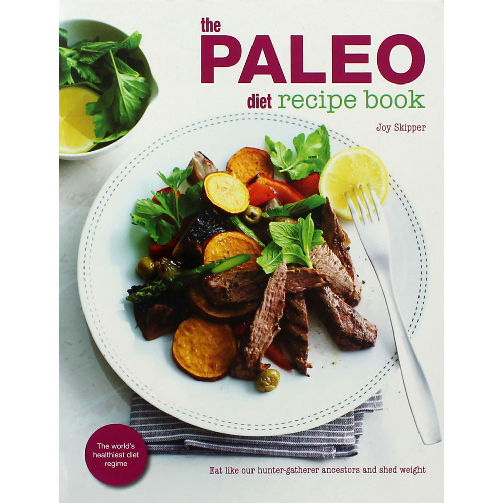 Is Paleo Diet Healthy
 The Paleo Diet Recipe Book by Joy Skipper