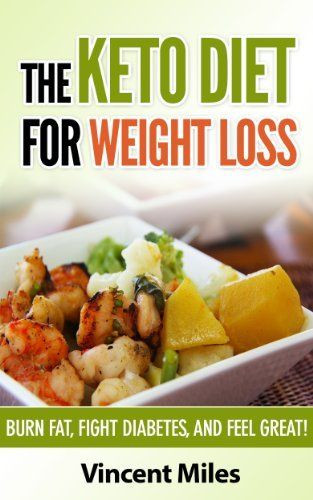 Is The Keto Diet Good For Diabetics
 The Keto Diet For Weight Loss Burn Fat Fight Diabetes