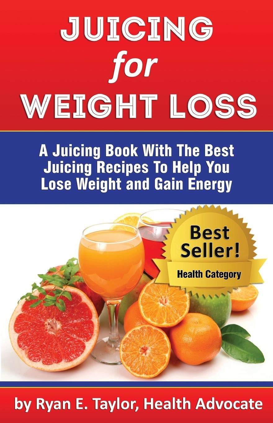 Juicing Recipes For Weight Loss And Energy
 Juicing For Weight Loss A Juicing Book With The Best