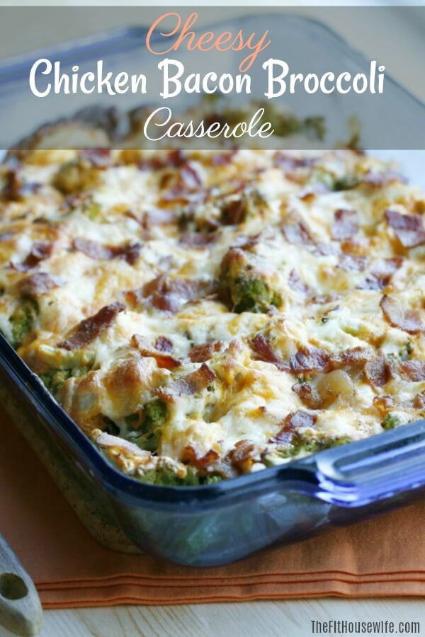 Keto Cheesy Chicken Casserole
 Cheesy Chicken Bacon Broccoli Casserole The Fit Housewife