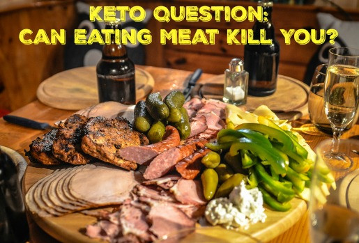 Keto Diet Almost Killed Me
 Keto Question Can Eating Too Much Meat Kill You – My