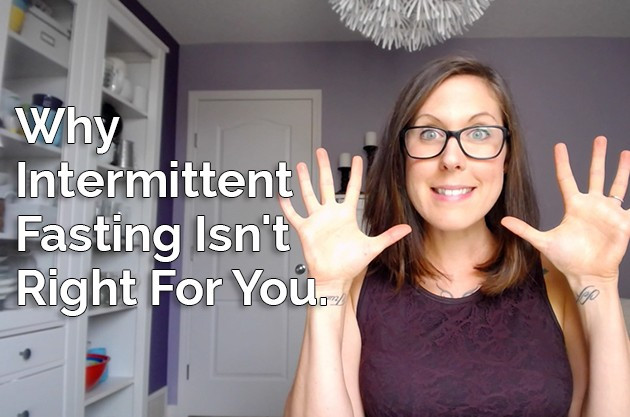 Keto Diet And Intermittent Fasting
 Why Intermittent Fasting Isn t Right For You