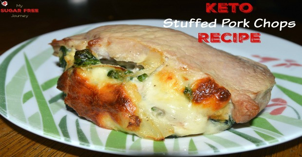 Keto Diet Pork Chops
 Ketogenic Stuffed Pork Chops Recipe – My Sugar Free Journey