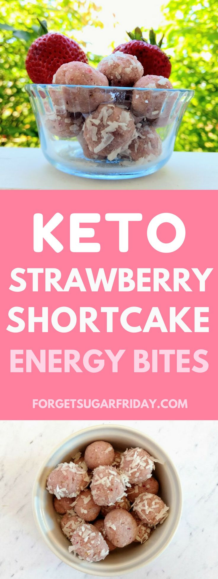 Keto Diet Strawberries
 These Keto Strawberry Shortcake Energy Bites are an