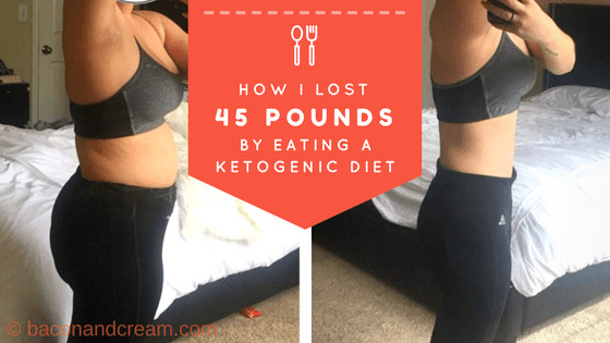 Keto Diet Weight Gain
 My Ketogenic Diet Success Story How I Lost 45 Pounds