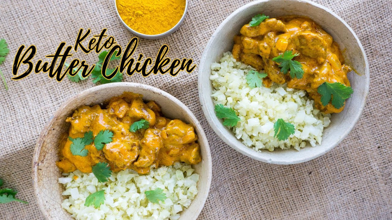 Keto Indian Recipes
 Keto Butter Chicken