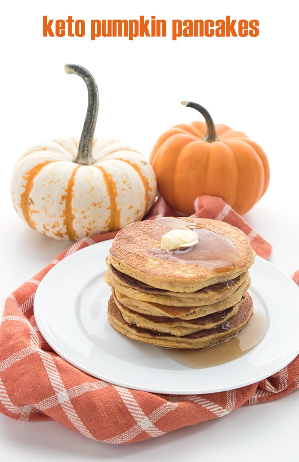 Keto Pumpkin Pancakes
 BEST Keto Pancake Recipes 15 ABSOLUTELY Mouth Watering