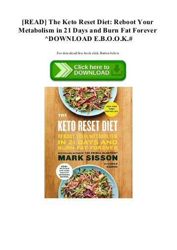 Keto Reset Diet Book
 [PDF] Download The Keto Reset Diet Reboot Your Metabolism