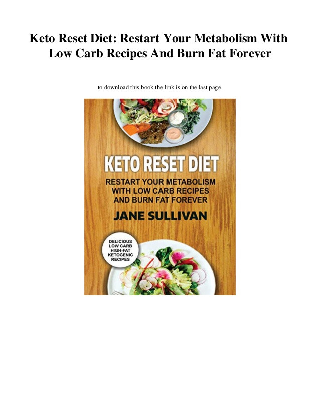 Keto Reset Diet Book
 Keto Reset Diet Restart Your Metabolism With Low Carb