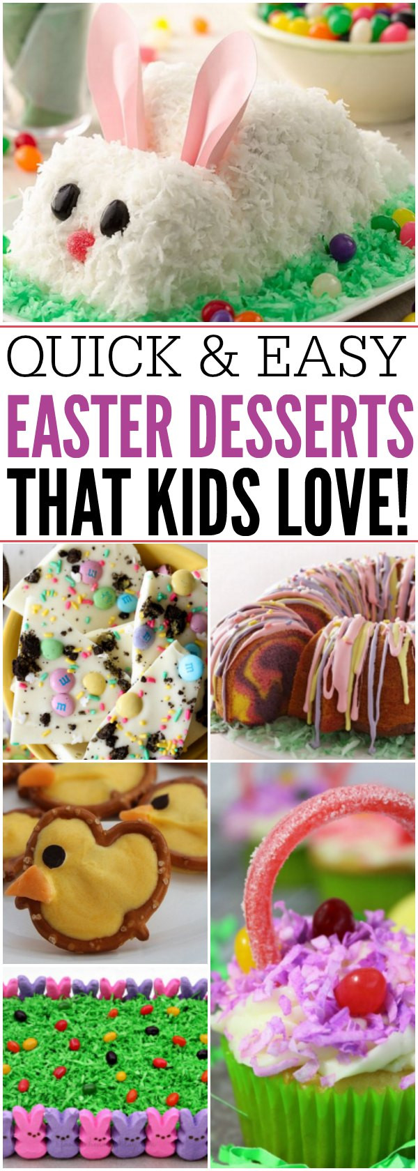 Kid Friendly Easter Desserts
 16 Quick and Easy Easter Dessert Recipes That Everyone