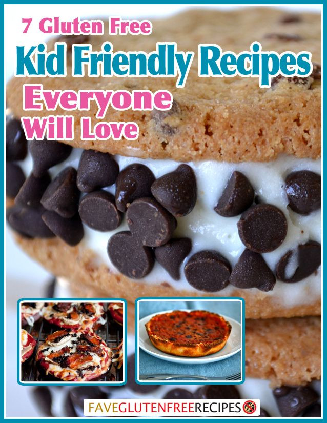 Kid Friendly Gluten Free Dairy Free Recipes
 7 Gluten Free Kid Friendly Recipes Everyone Will Love