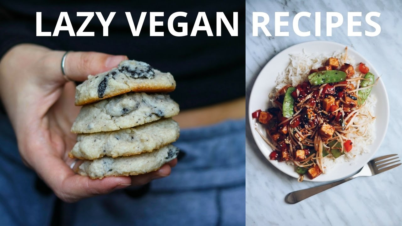 Lazy Vegan Recipes
 EASY VEGAN RECIPES FOR LAZY DAYS