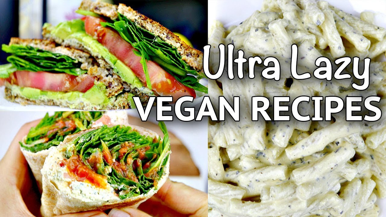 Lazy Vegan Recipes
 ULTRA LAZY VEGAN RECIPES 1 EASY AF