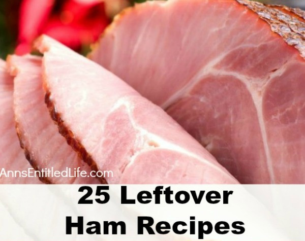 Leftover Easter Ham Recipe
 25 Leftover Ham Recipes
