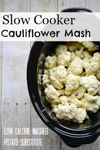 Low Calorie Cauliflower Mashed Potatoes
 Slow Cooker Cauliflower Mash Low Calorie Mashed Potato