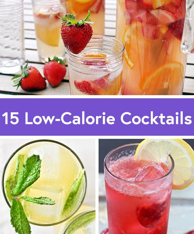 Low Calorie Cocktail Recipes
 15 Low Calorie Cocktails That Are Better Than Vodka Soda