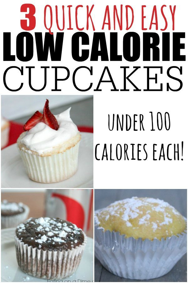 Low Calorie Cupcakes Recipes
 3 Low Calorie cupcakes You have to try Eating on a Dime