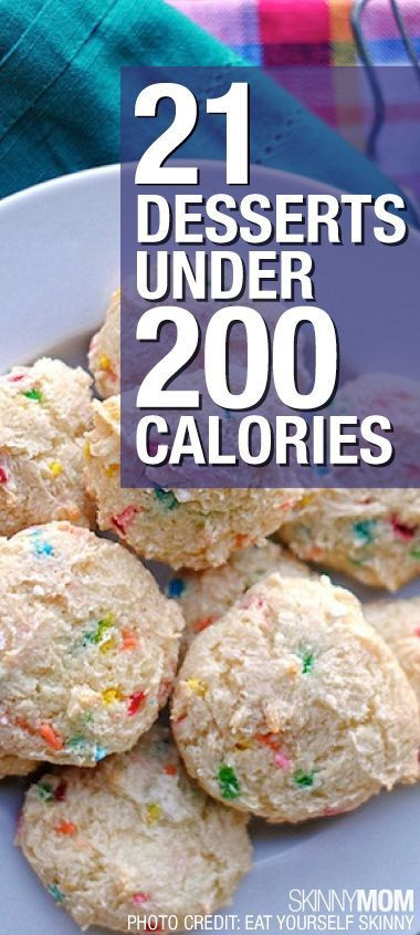 Low Calorie Desserts Under 100 Calories
 21 Desserts Under 200 Calories