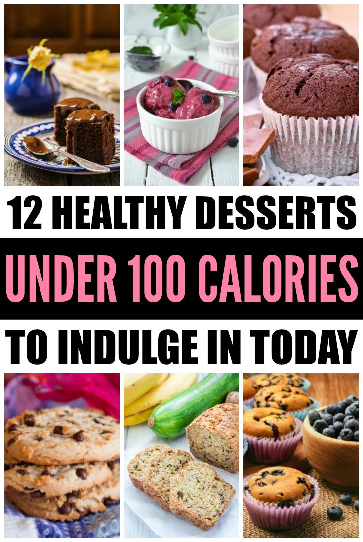 Low Calorie Desserts Under 50 Calories
 Healthy Desserts Under 100 Calories 12 Recipes to Indulge In