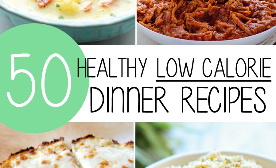 Low Calorie Dinner Recipes For Weight Loss
 50 Healthy Low Calorie Weight Loss Dinner Recipes – Easy