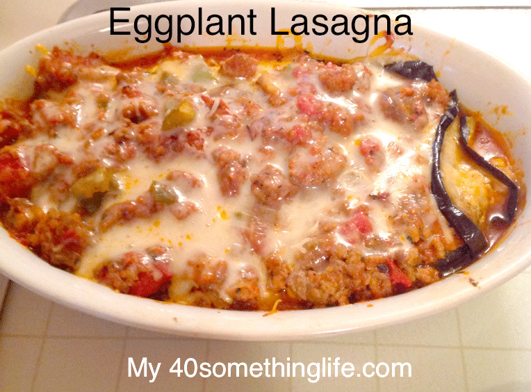 Low Calorie Eggplant Recipes
 My Eggplant Lasagna Recipe Low Cal My 40something Life